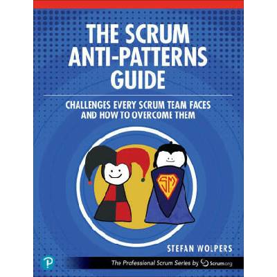 Scrum Anti-Patterns Guide | Stefan Wolpers