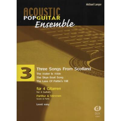 Acoustic Pop Guitar Ensemble 3 Three Songs from Scotland / 4 kytary kytarový soubor snadné