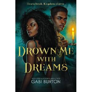 Drown Me with Dreams | BURTON GABI (ISBN: 9781547610419)