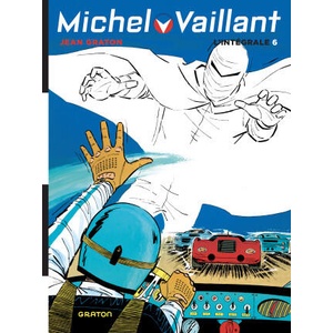 Michel Vaillant, L'Intégrale - Tome 6 / Nouvelle édition (Edition définitive) | Graton Jean, Graton Jean (ISBN: 9782390601357)