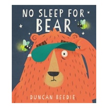 No Sleep for Bear Beedie Duncan