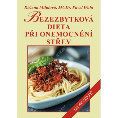 Bezezbytková dieta při onemocnění střev - Růžena; Wohl Pert Milatová