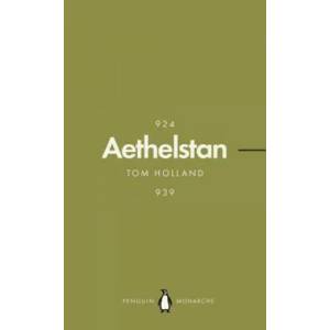 Athelstan (Penguin Monarchs) | Tom Holland (ISBN: 9780141987330)