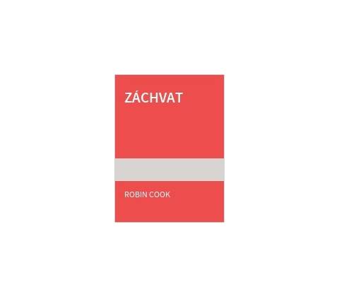 Záchvat - Robin Cook