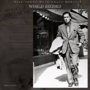 Warner Young Neil & Crazy Horse: World Record - 2Vinyl (LP) (056835)
