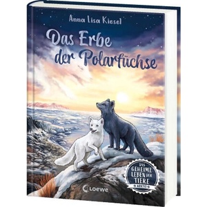 Das geheime Leben der Tiere (Arktis) - Das Erbe der Polarfüchse | Sanna Wandtke (ISBN: 9783743217133)