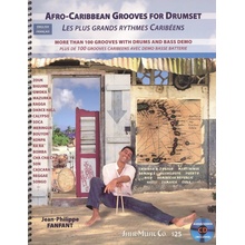 Afro-Caribbean Grooves for Drumset 100 příkladů afro-karibských rytmů pro bicí