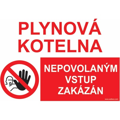 Walteco Plynová kotelna/Nepovolaným vstup zakázán, 210x148mm, formát A5, samolepka , 20062