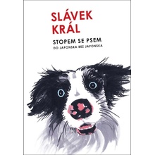 Stopem se psem - Král Slávek