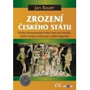 Zrození českého státu