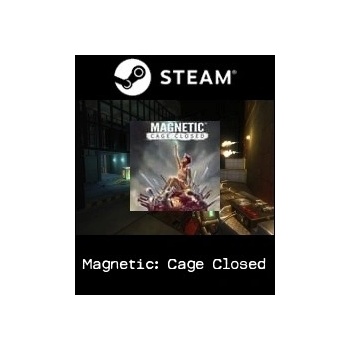 Magnetic: Cage Closed