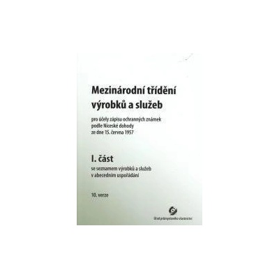 Mezinárodní třídění výrobků a služeb - I. a II. část