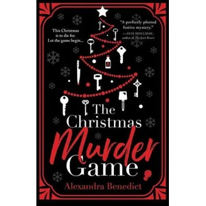 The Christmas Murder Game | BENEDICT ALEXANDRA (ISBN: 9781728263038)