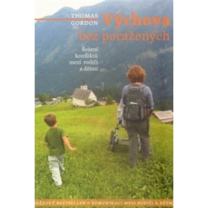 Výchova bez poražených | Thomas Gordon (ISBN: 9788087580066)
