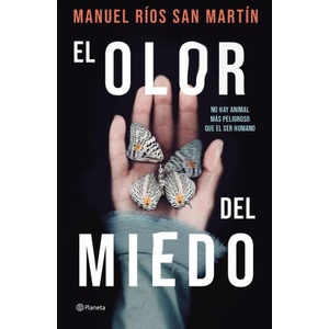 EL OLOR DEL MIEDO | MANUEL RIOS SAN MARTIN (2023)