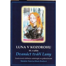 Markéta Vostrá: Luna v Kozorohu 10. z cyklu Dvanáct tváří Luny