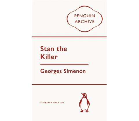 Stan the Killer - Georges Simenon