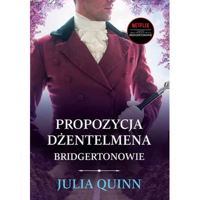 Propozycja dżentelmena. Bridgertonowie. Tom 3