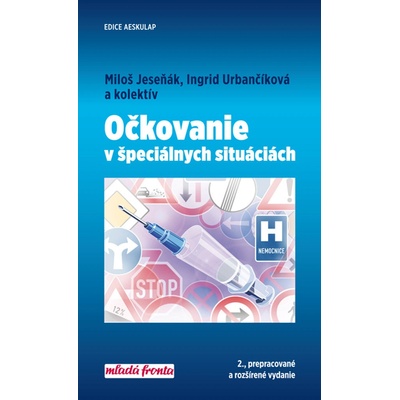 Očkovanie v špeciálnych situáciách Ingrid Urbančíková