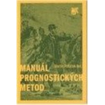 Manuál prognostických metod - Martin Potůček