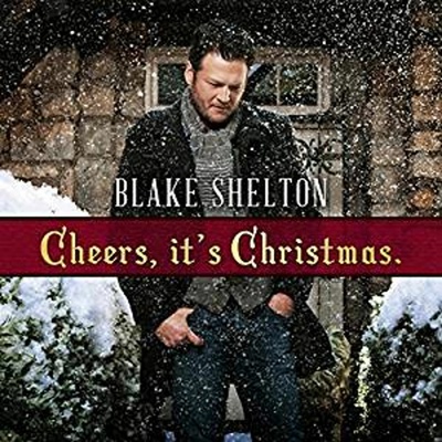 Blake Shelton: Cheers, It's Christmas DLX CD