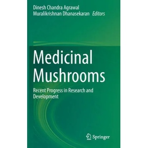 Medicinal Mushrooms | Dinesh Chandra Agrawal, Muralikrishnan Dhansekaran (ISBN: 9789811363818)