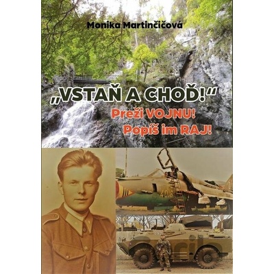 Vstaň a choď! - Monika Martinčičová