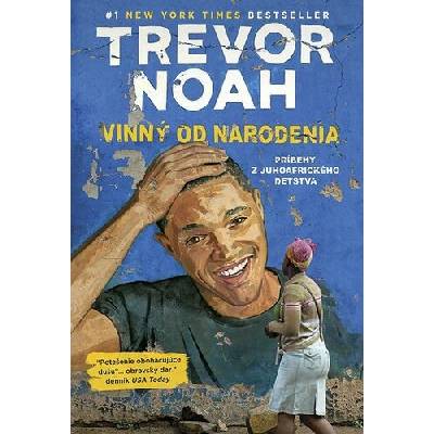 Vinný od narodenia - Trevor Noah