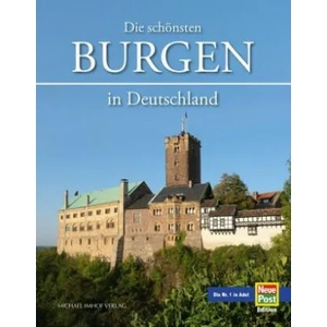 Die schönsten Burgen in Deutschland | Paul Wietzorek, Hartmut Ellrich, Michael Imhof (ISBN: 9783731902782)