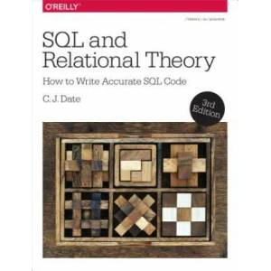 SQL and Relational Theory, 3e | C. J. Date (ISBN: 9781491941171)