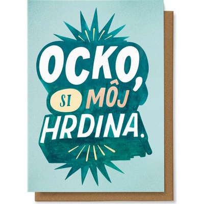 Chaukiss Ocko, si moj hrdina.