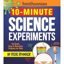 Smithsonian 10-Minute Science Experiments