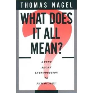 What Does It All Mean? | Thomas Nagel (ISBN: 9780195052169)