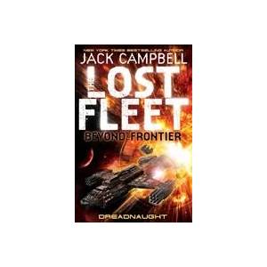 Lost Fleet: Beyond the Frontier - Dreadnaught Book 1 | Jack Campbell (2011)