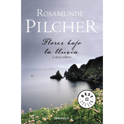 Flores Bajo La LLuvia - R. Pilcher