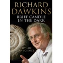 Brief Candle in the Dark