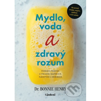 Mydlo a voda a zdravý rozum - Henry Bonnie