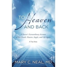 To Heaven and Back Neal Mary C.