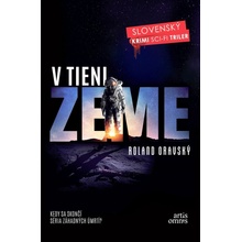 V tieni Zeme - Roland Oravský