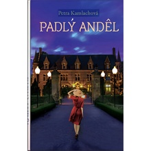 Padlý anděl - Petra Kamlachová