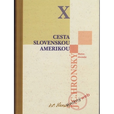 Cesta slovenskou Amerikou - Jozef Cíger Hronský