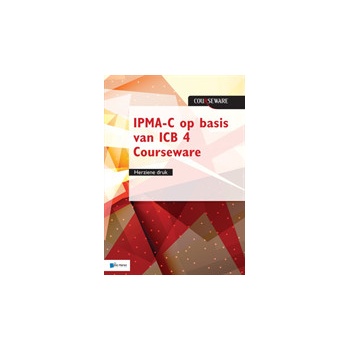 Ipma-C Op Basis Van ICB 4 Courseware - Herziene Druk Van Haren PublishingPaperback
