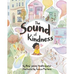 The Sound of Kindness | Teresa Martinez (ISBN: 9781433841491)