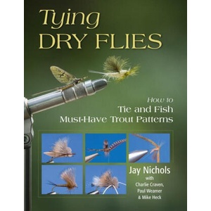 Tying Dry Flies | Paul Weamer, Charlie Craven (2021)