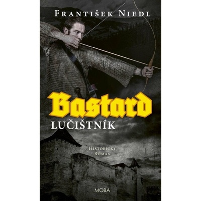 Bastard – lučištník