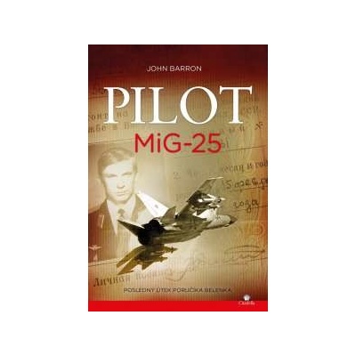PILOT MiG-25 John Barron