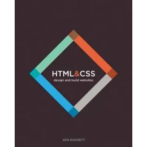 HTML & CSS - Design and Build Websites | Jon Duckett (2014)