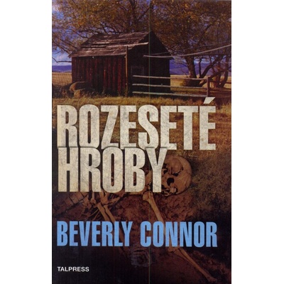 Rozeseté hroby - Beverly Connorová