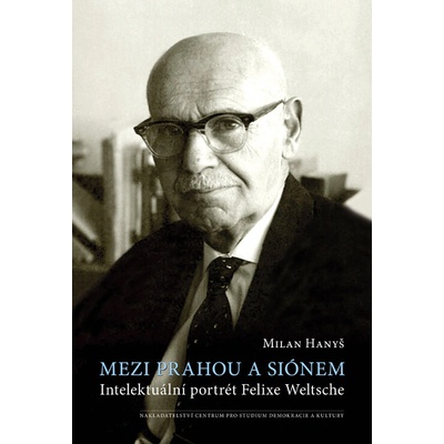 Mezi Prahou a Siónem - Milan Hanyš