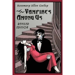 Vampires Among Us | Rosemary Ellen Guiley (ISBN: 9781942157939)